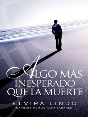 cover image of Algo mas inesperado que la muerte (Something More Unexpected Than Death)